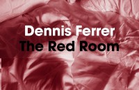 The Red Room EP from Dennis Ferrer