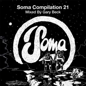 soma-compilation-21-mixed-by-gary-beck