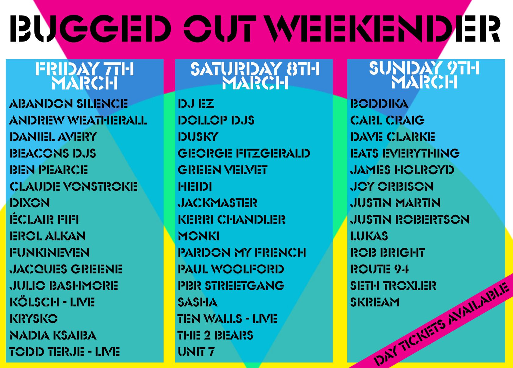 Bugged Out Weekender - Day By Day flyer