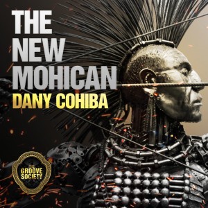 Dany Cohiba - The New Mohican
