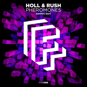 Holl & Rush - Pheromones (Dannic Edit) - 1200x1200
