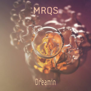 MRQS - Dreamin