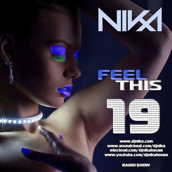 DJ Nika - Feel This (Episode 19)