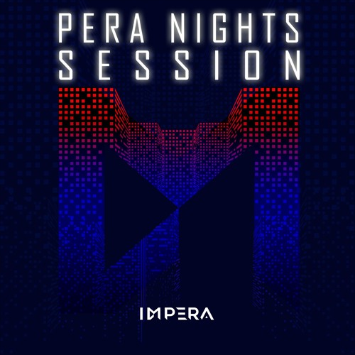Impera - Pera Night Sessions 007