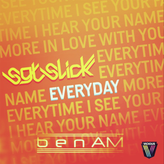 Sgt Slick - Everyday (benAM Remix)