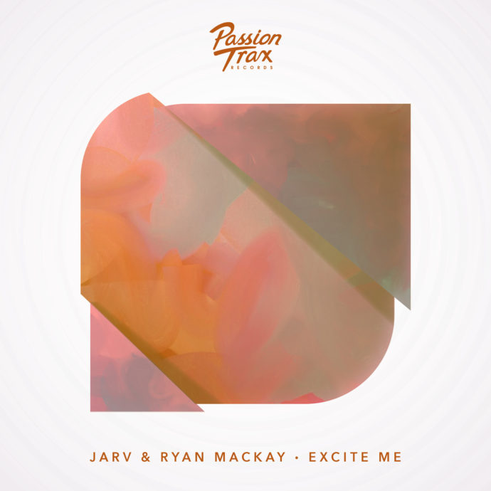 JARV & Ryan Mackay - Excite Me