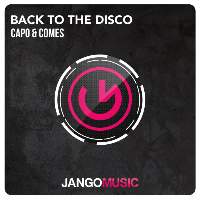 Capo & Comes - Back To The Disco