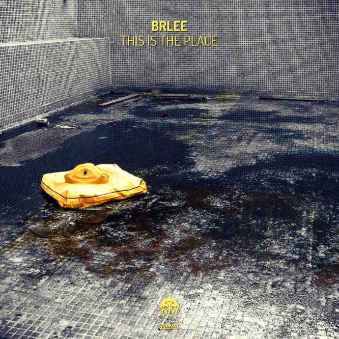 Brlee - This Is The Place