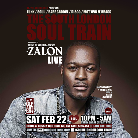 The South London Soul Train with Zalon (Live) + More