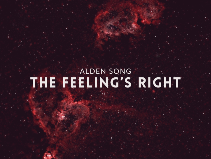 Introducing Alden Song’s Brand-New Track ‘The Feeling’s Right’