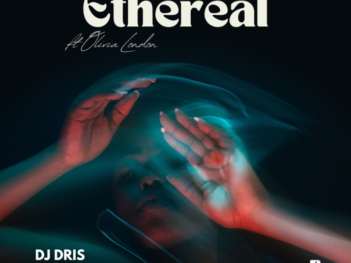 Listen Now to DJ Dris’ Latest Single, ‘Ethereal’